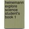 Heinemann Explore Science Student's Book 1 door John Stringer