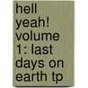 Hell Yeah! Volume 1: Last Days on Earth Tp door Joe Keatinge