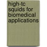 High-tc Squids For Biomedical Applications door Fredrik Öisjöen