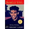 His Bright Light: The Story Of Nick Traina door Danielle Steele