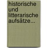 Historische Und Litterarische Aufsätze... door Dietrich Hermann Hegewisch