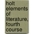 Holt Elements of Literature, Fourth Course