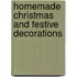 Homemade Christmas and Festive Decorations