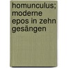 Homunculus; moderne Epos in zehn Gesängen door Hamerling