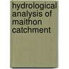Hydrological Analysis of Maithon Catchment door Arabinda Sharma