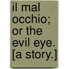 Il Mal Occhio; or the Evil Eye. [A story.] door Georgina Sarah Godkin