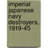 Imperial Japanese Navy Destroyers, 1919-45
