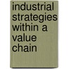 Industrial strategies within a value chain door Ronan Rocle