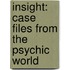 Insight: Case Files From The Psychic World