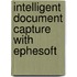 Intelligent Document Capture with Ephesoft