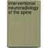 Interventional Neuroradiology of the Spine