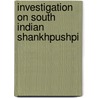 Investigation on South Indian Shankhpushpi by Neeraj K. Sethiya