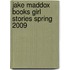 Jake Maddox Books Girl Stories Spring 2009