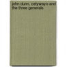 John Dunn, Cetywayo and the Three Generals by John Dunn