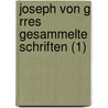 Joseph Von G Rres Gesammelte Schriften (1) door Joseph Von G. Rres