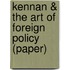 Kennan & the Art of Foreign Policy (Paper)