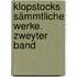 Klopstocks sämmtliche Werke. Zweyter Band