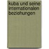 Kuba und seine Internationalen Beziehungen