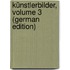 Künstlerbilder, Volume 3 (German Edition)