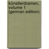 Künstlerdramen, Volume 1 (German Edition) by Ludwig Deinhardstein Johann
