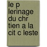 Le P Lerinage Du Chr Tien a la Cit C Leste door Jr. John Bunyan