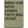 Leben und Lehre unsers Herrn Jesu Christi. by Niccolò Avancini