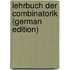 Lehrbuch Der Combinatorik (German Edition)