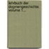 Lehrbuch Der Dogmengeschichte, Volume 1...