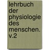 Lehrbuch der Physiologie des Menschen. v.2 by Von Bunge Gustav