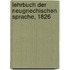 Lehrbuch der neugriechischen Sprache, 1826