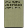Lehre, Thaten und Schicksale unsers Herrn. by Johann Jakob Hess