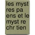 Les Myst Res Pa Ens Et Le Myst Re Chr Tien