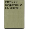 Lettres Sur L'Angleterre: 2. S R, Volume 1 door Louis Blanc