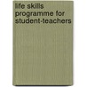 Life Skills Programme for Student-Teachers door Dr Sheetal Helaiya