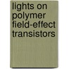 Lights on Polymer Field-Effect Transistors door Soumya Dutta