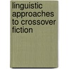 Linguistic Approaches To Crossover Fiction door Wesam Ibrahim