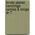 Lonely Planet Rarotonga Samoa & Tonga Dr 7