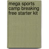 Mega Sports Camp Breaking Free Starter Kit door Gospel House Publishers