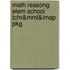 Math Reasong Elem School Tchr&mml&imap Pkg door Elizabeth Long