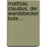 Matthias Claudius, Der Wandsbecker Bote... door Wilhelm Herbst