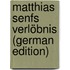 Matthias Senfs Verlöbnis (German Edition)