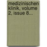 Medizinischen Klinik, Volume 2, Issue 8... door Onbekend