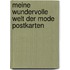 Meine wundervolle Welt der Mode Postkarten
