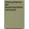 Messverfahren der Experimentellen Mechanik door Joachim Heymann