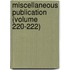 Miscellaneous Publication (Volume 220-222)