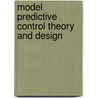 Model Predictive Control Theory and Design by Mayne David Q.