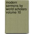 Modern Sermons by World Scholars Volume 10