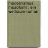 Modernismus microform : ein Weltraum-Roman door Schultzky