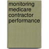 Monitoring Medicare Contractor Performance door June Gibbs Brown