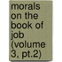 Morals on the Book of Job (Volume 3, Pt.2)